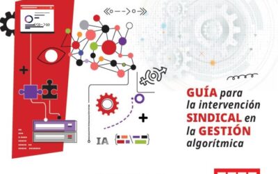 GUÍA para la intervención SINDICAL en la GESTIÓN algorítmica