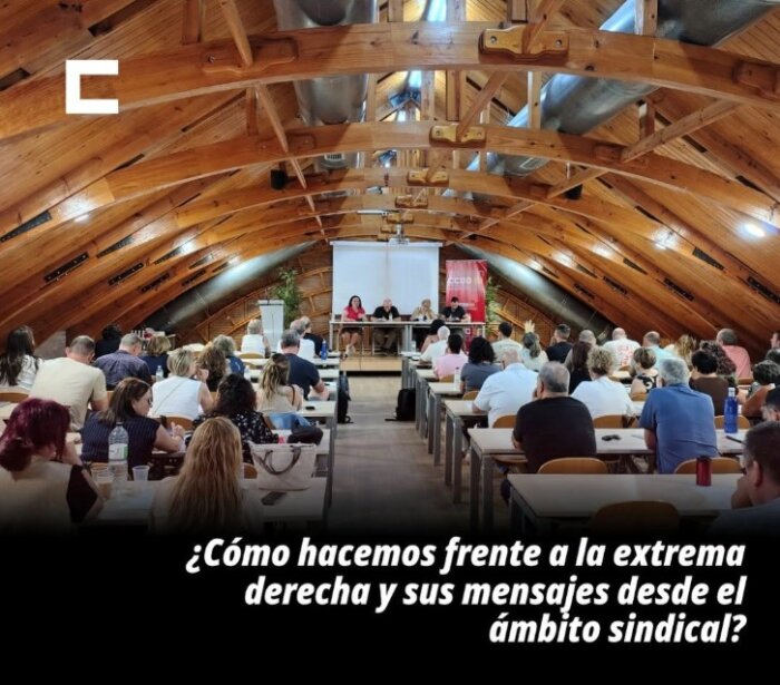 ¿Cómo hacemos frente a la extrema derecha y sus mensajes desde el ámbito sindical?